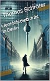 Identitätsdiebstahl in Berlin
